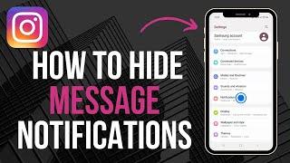 How to Hide Message Notifications On Instagram