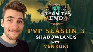 Shadowlands PvP Season 3  Overview ft. Venruki