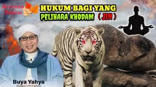 Hukum Memelihara Khodam  JIN   Ust.Buya Yahya Menjawab