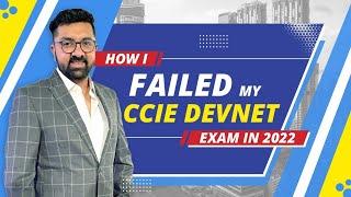 Big Mistake Why I Failed  CCIE DEVNET V1.0 in September 2022  Cisco DevNet Expert Lab Exam