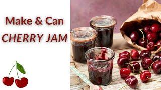 EASY Cherry Jam Recipe  Garden Eats