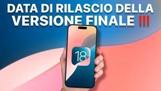 iOS 18 - Data di Rilascio della Versione Finale