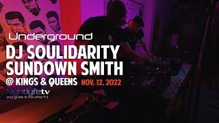 The Underground DJ Soulidarity & Sundown Smith @ Kings & Queens #01