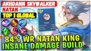 84% Win Rate Natan King Insane Damage Build  Top 1 Global Natan  Akhdann Skywalker - Mobile Legend