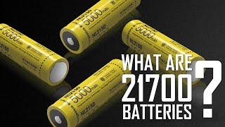 What are 21700 Batteries?