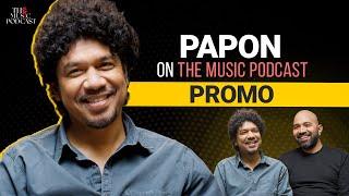 @paponmusic   Playback singer & songwriter composer  The Music Podcast   Promo