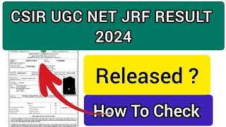 CSIR UGC NET JRF Result 2024  How To Check CSIR UGC NET JRF Result 2024