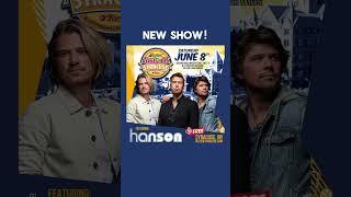 HANSON - Live in Syracuse NY June 8th 2024