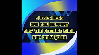 For Only $0.99 Join the Inner Circle of 98.7 The Feeture Show Supporters