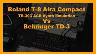 Roland T-8 Aira Compact BASS VS  TD-3 BASS