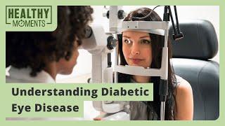 Understanding Diabetic Eye Disease