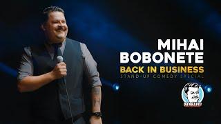 Mihai Bobonete - Back In Business  Stand-up Comedy Full Show 