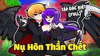 CÂU CHUYỆN VỀ TÌNH YÊU NABEE THẦN CHẾT VÀ TÔ GÀ ĐẾN BÊN NHAU TRONG MINECRAFT TẬP FULL 