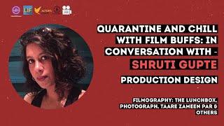 #QuarantineAndChill with film buffs In conversation with Shruti Gupte