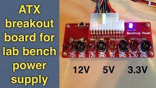 ATX Breakout Board Easy ATX PSU Conversion to Lab Bench Power Supply DIY