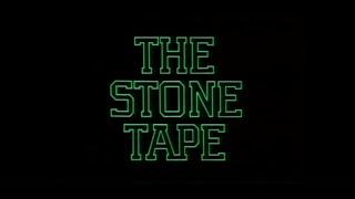 The Stone Tape 1972