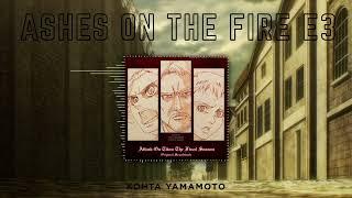 Ashes on The Fire  Episode 3 Ver.  Attack on Titan The Final Season OST