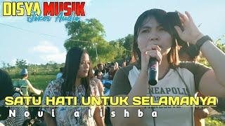 SATU HATI UNTUK SELAMANYA  NOVI ALISHBA DISYA MUSIK LIVE LEKOR