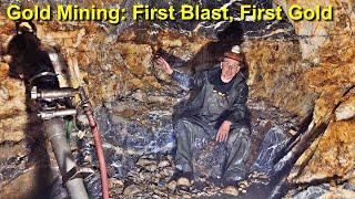 Gold Mining First Blast First Gold