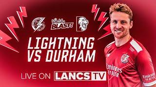  LIVE Lancashire Lightning vs Durham  Vitality Blast