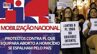 Protestos contra projeto que equipara aborto a homicídio se espalham pelo país