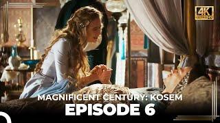 Magnificent Century Kosem Episode 6 English Subtitle 4K