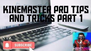 KINEMASTER PRO TIPS AND TRICKS PART 1