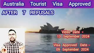 Got Australia Tourist Visa Granted In September 2024 After 7 Refusals  Australia Visa Trend In 2024