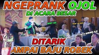 Prank Ojol di Acara Besar Baju Sampai Robek