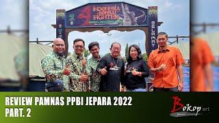 REVIEW PAMNAS PPBI JEPARA 2022 part. 2