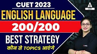 How to Score 200200 in CUET ?  CUET 2023 English Language Strategy  English Most Important Topics