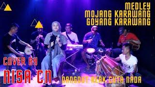 MEDLEY MOJANG KARAWANG & GOYANG KARAWANG COVER MISS NISA CUTA NADA