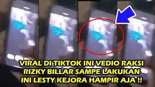 HAMPIR AJA  VIRAL DI TIKTOK INI VEDIO REAKSI RIZKY BILLAR SAMPE LAKUKAN INI KE LESTY KEJORAHAMPIR?