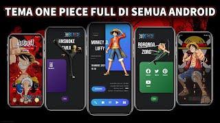 Wibu Merapat Tema One Piece Full untuk Semua Android