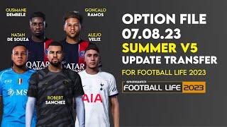 OPTION FILE PES 2021 FOOTBALL LIFE 2023 SUMMER v5  Update Transfer Pemain 7 Agustus 2023