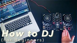 A Beginners Guide to DJing How to DJ for Complete Beginners