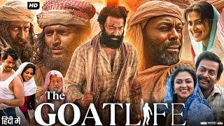 The Goat Life Full Movie In Hindi Dubbed  Prithviraj Sukumaran  Amala Paul  Jimmy  Review & Fact