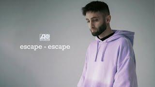 escape - escape