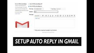 How to setup a Gmail Auto Reply Message  How to Set up Out of Office Auto Reply in Gmail