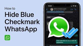 How To Hide Blue Tick Marks in WhatsApp - Disable Read Receipts