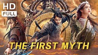 【ENG SUB】The First Myth  FantasyAdventureCostume Action  Chinese Online Movie Channel