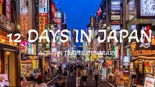 How to spend 12 Days in Japan First-Time Visitors