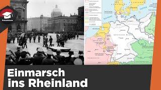 Rheinlandbesetzung einfach erklärt - Einmarsch ins entmilitarisierte Rheinland - Ursachen Folgen