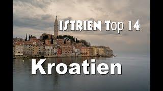 Istrien Kroatien  Wunderschön Top 14 Sehenswürdigkeiten   I  Istriens schöne Orten mit Kommentar