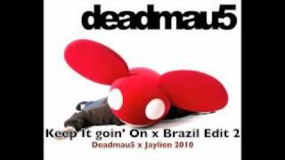 Deadmau5 x Jaylien - Keep It Going On