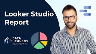 Google Looker Studio Reports and Dashboard Tutorial Google Data Studio