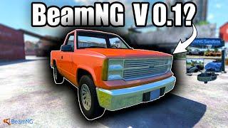 This is the OLDEST Version of BeamNG.drive Ever 0.1