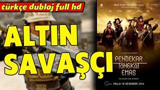 Altın savaşçı  - Türkçe Dublaj 2014 Pendekar Tongkat Emas  Full Film İzle