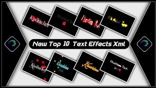 New Top 10 Text Animation Presets New Text Effect Alightmotion XmlText Effect PresetKhushboo Tech