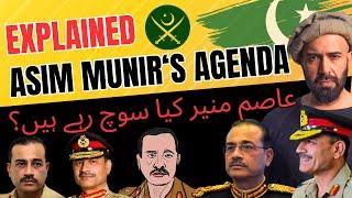 EXPLAINED - WHAT IS GEN. ASIM MUNIRS AGENDA?